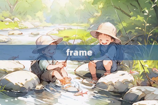 frame